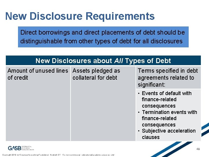 New Disclosure Requirements Direct borrowings and direct placements of debt should be distinguishable from
