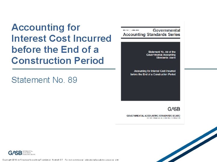 Accounting for Interest Cost Incurred before the End of a Construction Period Statement No.
