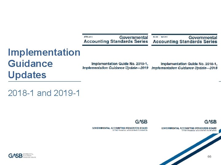 Implementation Guidance Updates 2018 -1 and 2019 -1 66 