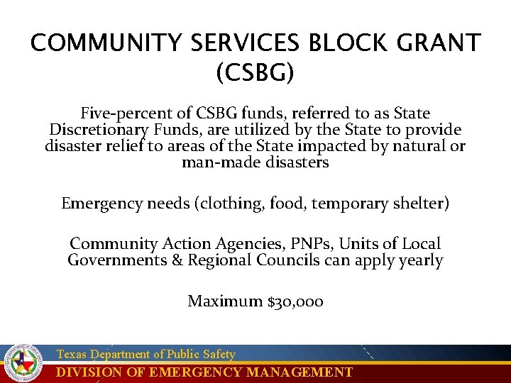 COMMUNITY SERVICES BLOCK GRANT (CSBG) Five-percent of CSBG funds, referred to as State Discretionary