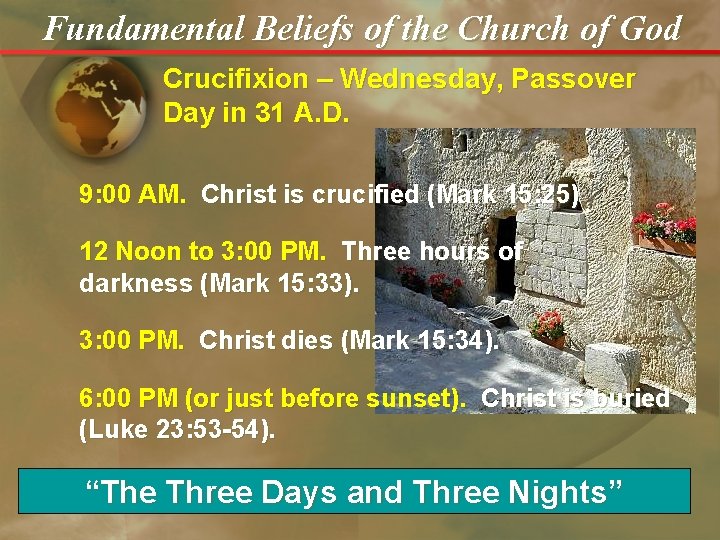 Fundamental Beliefs of the Church of God Crucifixion – Wednesday, Passover Day in 31