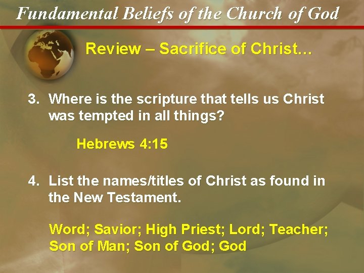 Fundamental Beliefs of the Church of God Review – Sacrifice of Christ… 3. Where