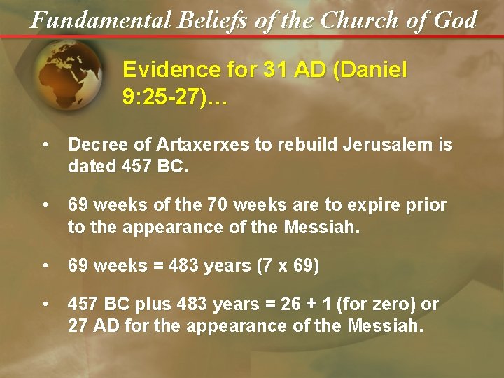 Fundamental Beliefs of the Church of God Evidence for 31 AD (Daniel 9: 25