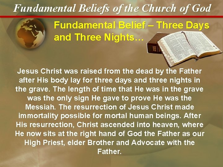 Fundamental Beliefs of the Church of God Fundamental Belief – Three Days and Three