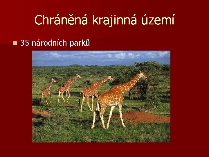 Chráněná krajinná území n 35 národních parků Chráněná krajinná území n 35 národních parků