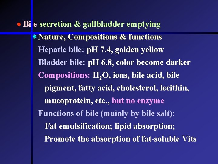 Bile secretion & gallbladder emptying * Nature, Compositions & functions Hepatic bile: p.  Bile secretion & gallbladder emptying * Nature, Compositions & functions Hepatic bile: p.