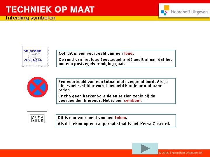Inleiding symbolen Ook dit is een voorbeeld van een logo. De rand van het