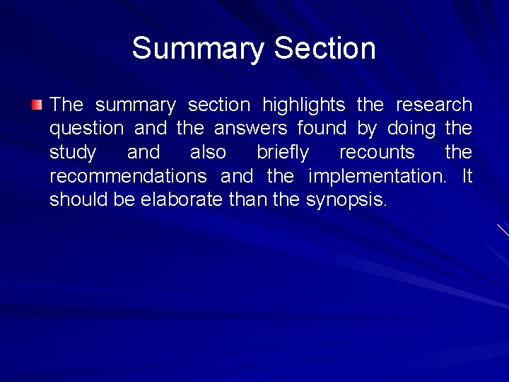 Summary Section The summary section highlights the research question and the answers found by