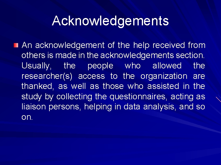 Acknowledgements An acknowledgement of the help received from others is made in the acknowledgements