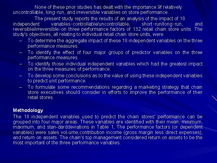 None of these prior studies has dealt with the importance. 9 f relatively uncontrollable,