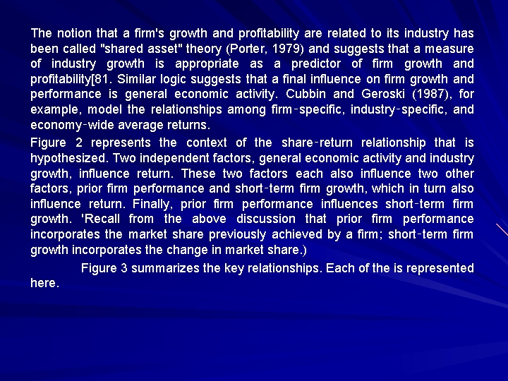 The notion that a firm's growth and profitability are related to its industry has