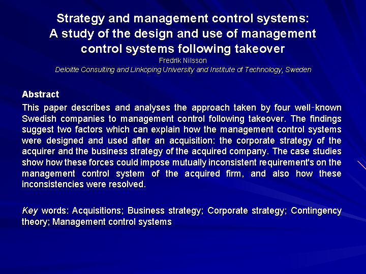 Strategy and management control systems: A study of the design and use of management