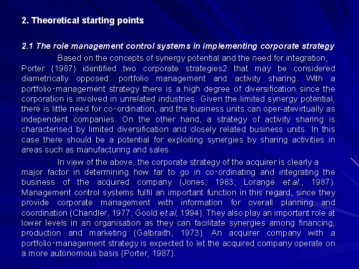 2. Theoretical starting points 2. 1 The role management control systems in implementing corporate