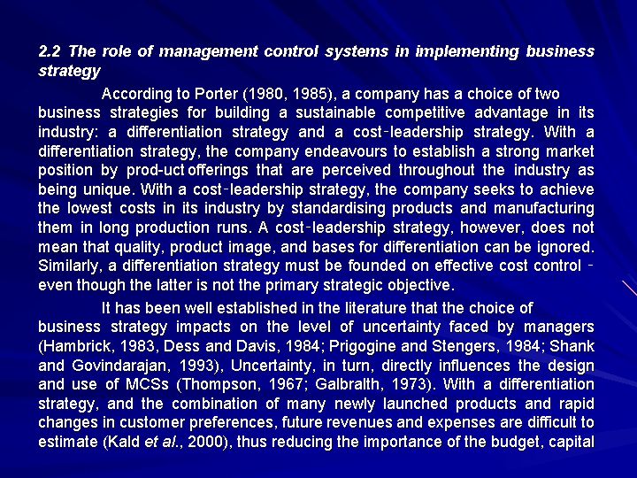 2. 2 The role of management control systems in implementing business strategy According to