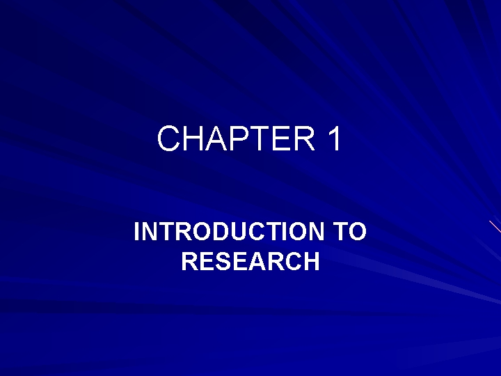 CHAPTER 1 INTRODUCTION TO RESEARCH 