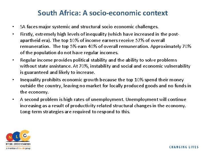 South Africa: A socio-economic context • • • SA faces major systemic and structural