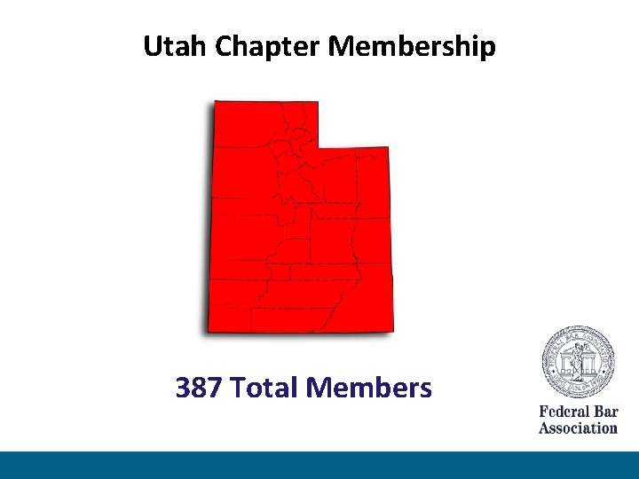 Utah Chapter Membership 387 Total Members 