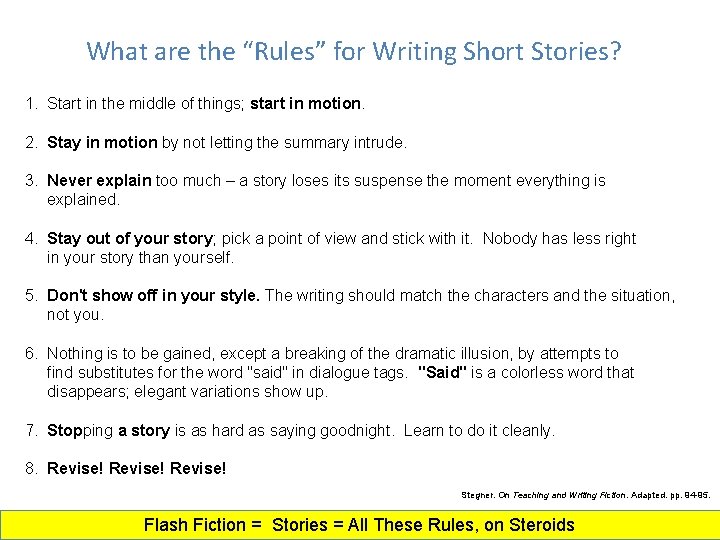 What are the “Rules” for Writing Short Stories? 1. Start in the middle of