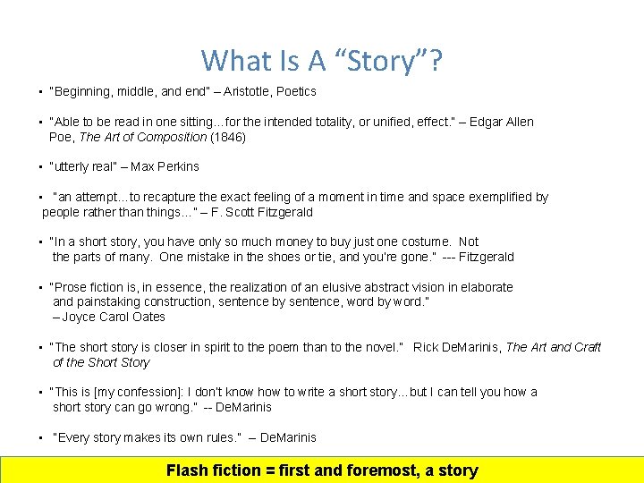 What Is A “Story”? • “Beginning, middle, and end” – Aristotle, Poetics • “Able