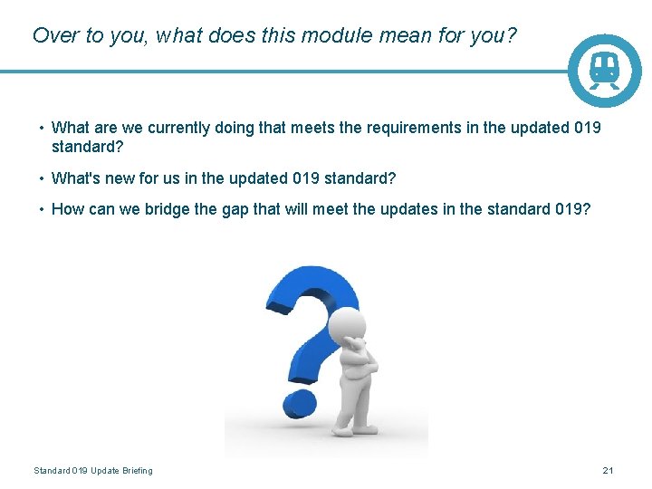 Over to you, what does this module mean for you? • What are we