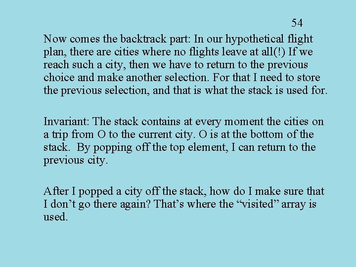 54 Now comes the backtrack part: In our hypothetical flight plan, there are cities