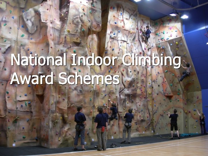 National Indoor Climbing Award Schemes 