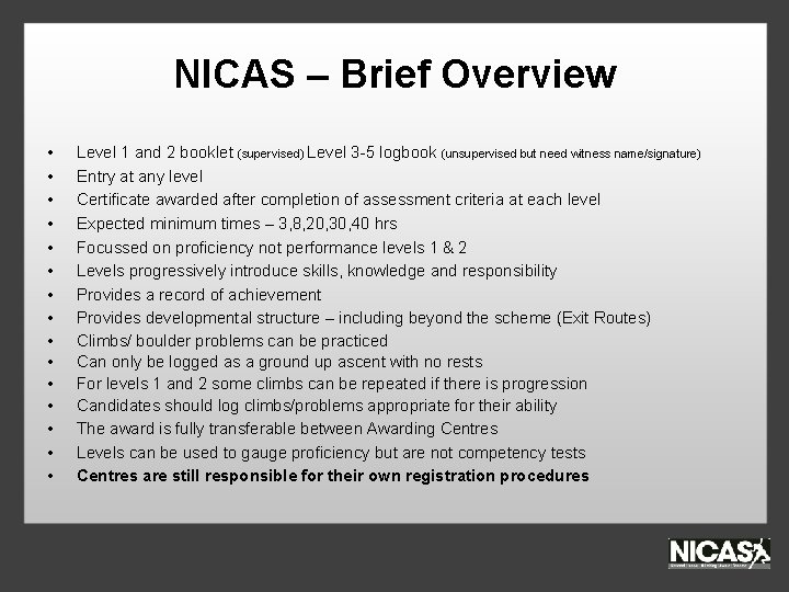 NICAS – Brief Overview • • • • Level 1 and 2 booklet (supervised)