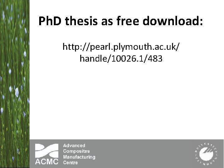 Ph. D thesis as free download: http: //pearl. plymouth. ac. uk/ handle/10026. 1/483 