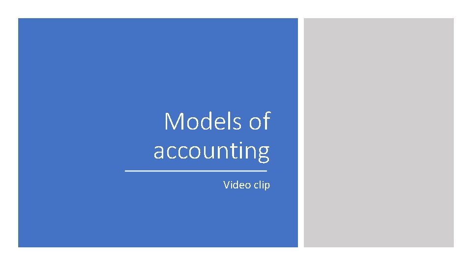 Models of accounting Video clip 