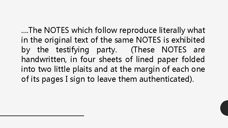 . . The NOTES which follow reproduce literally what in the original text of