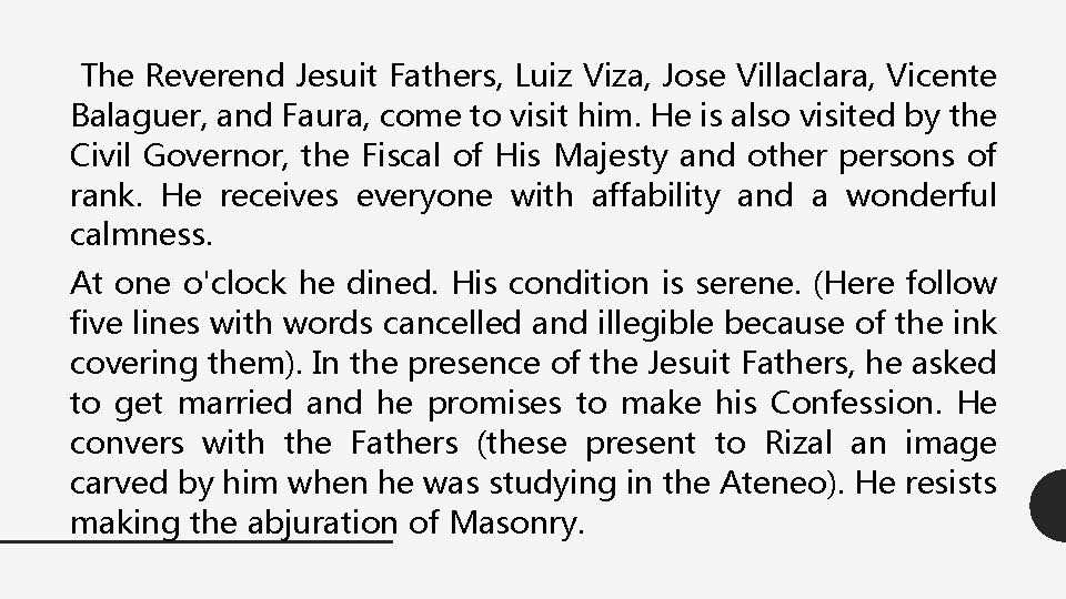  The Reverend Jesuit Fathers, Luiz Viza, Jose Villaclara, Vicente Balaguer, and Faura, come