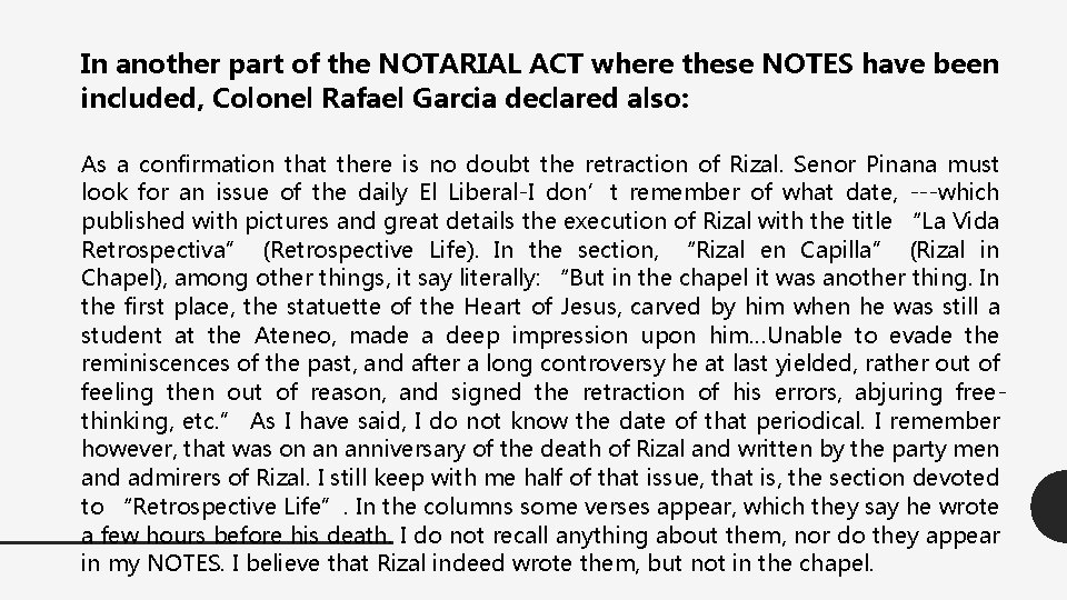 In another part of the NOTARIAL ACT where these NOTES have been included, Colonel