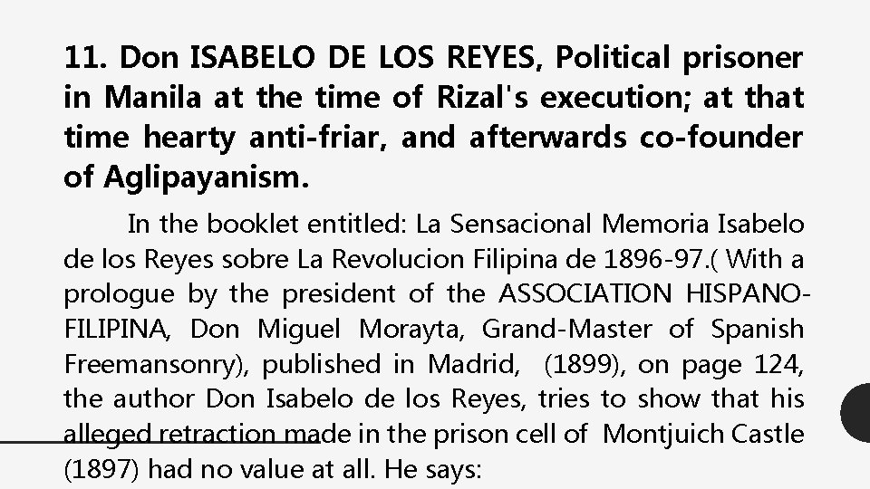 11. Don ISABELO DE LOS REYES, Political prisoner in Manila at the time of