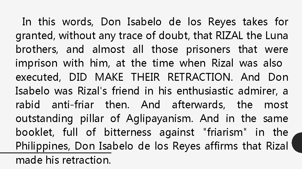 In this words, Don Isabelo de los Reyes takes for granted, without any trace