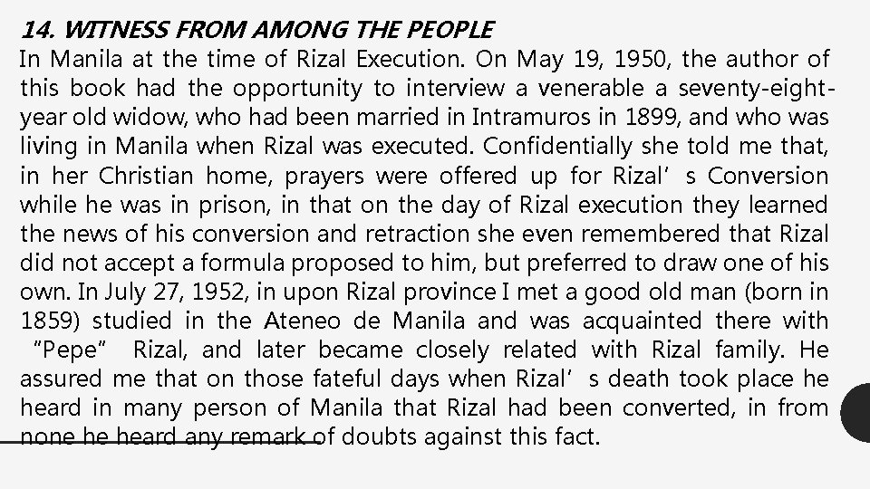 14. WITNESS FROM AMONG THE PEOPLE In Manila at the time of Rizal Execution.