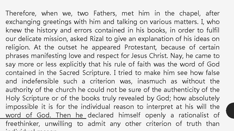 Therefore, when we, two Fathers, met him in the chapel, after exchanging greetings with