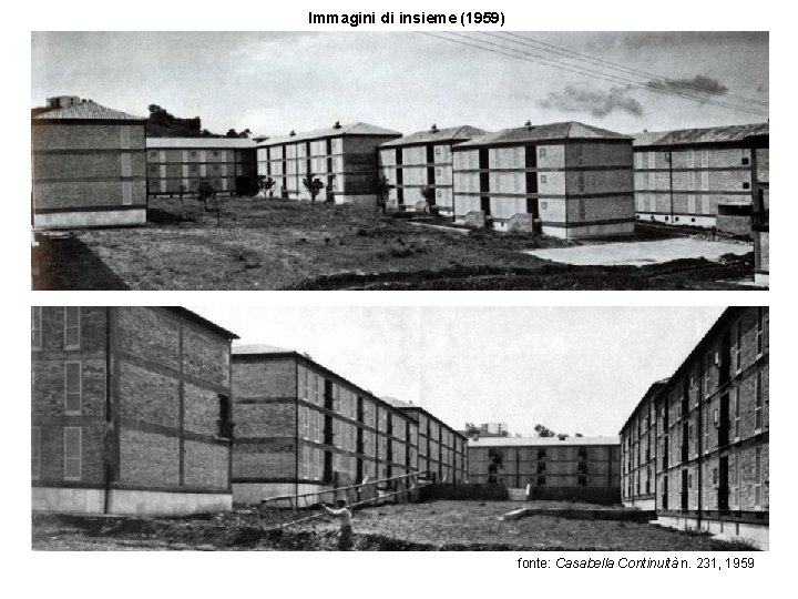 Immagini di insieme (1959) fonte: Casabella Continuità n. 231, 1959 