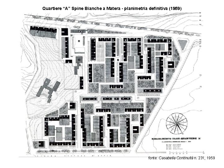 Quartiere “A” Spine Bianche a Matera - planimetria definitiva (1959) fonte: Casabella Continuità n.