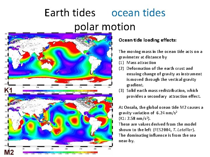Earth tides ocean tides polar motion Ocean tide loading effects: The moving mass in
