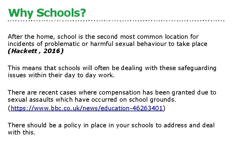 Why Schools? After the home, school is the second most common location for incidents