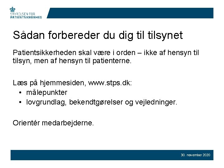 Sådan forbereder du dig tilsynet Patientsikkerheden skal være i orden – ikke af hensyn