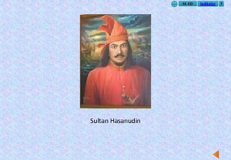 SK-KD Sultan Hasanudin Indikator ? 