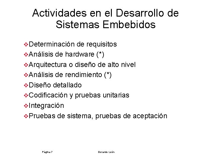 Actividades en el Desarrollo de Sistemas Embebidos v. Determinación de requisitos v. Análisis de