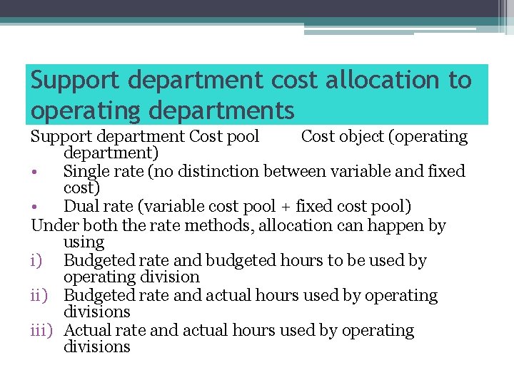 Support department cost allocation to operating departments Support department Cost pool Cost object (operating
