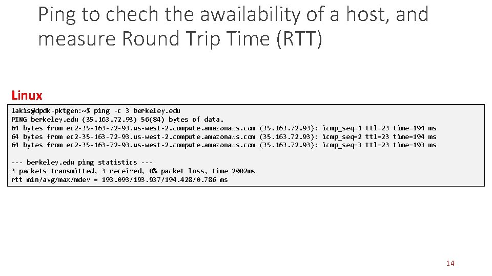 Ping to chech the awailability of a host, and measure Round Trip Time (RTT) Ping to chech the awailability of a host, and measure Round Trip Time (RTT)
