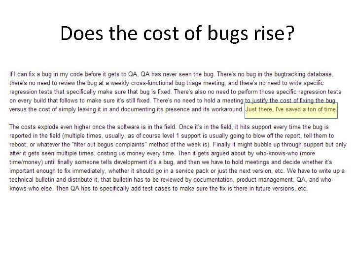 Does the cost of bugs rise? 