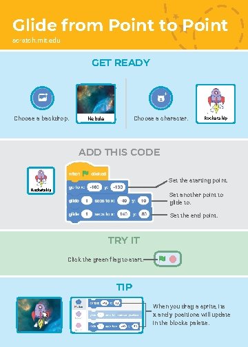 Glide from Point to Point scratch. mit. edu GET READY Choose a backdrop. Choose