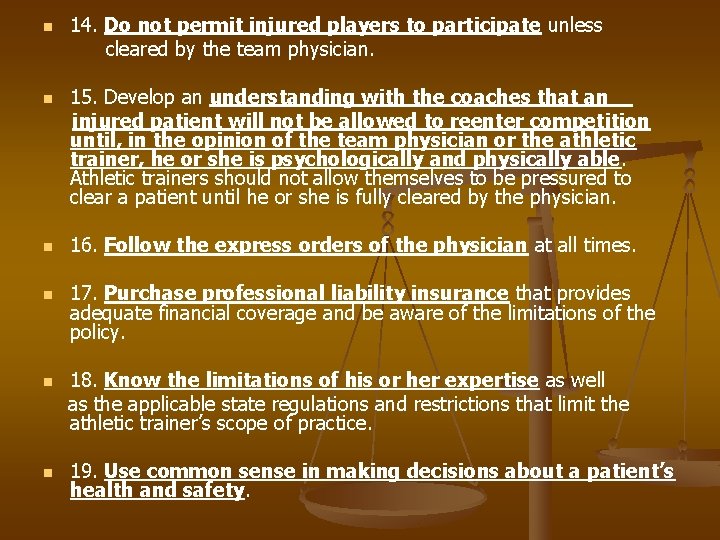 n n n 14. Do not permit injured players to participate unless cleared by