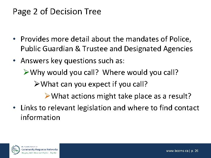 Page 2 of Decision Tree • Provides more detail about the mandates of Police,