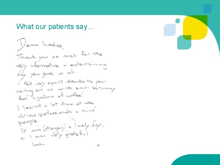 What our patients say… 